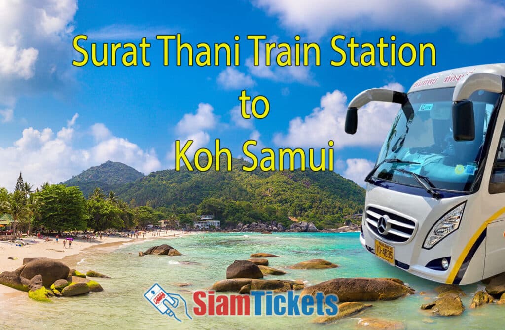 Promotional image for SiamTickets with a shuttle bus, text 'Surat Thani Train Station to Koh Samui', and a picturesque Silver Beach panorama.