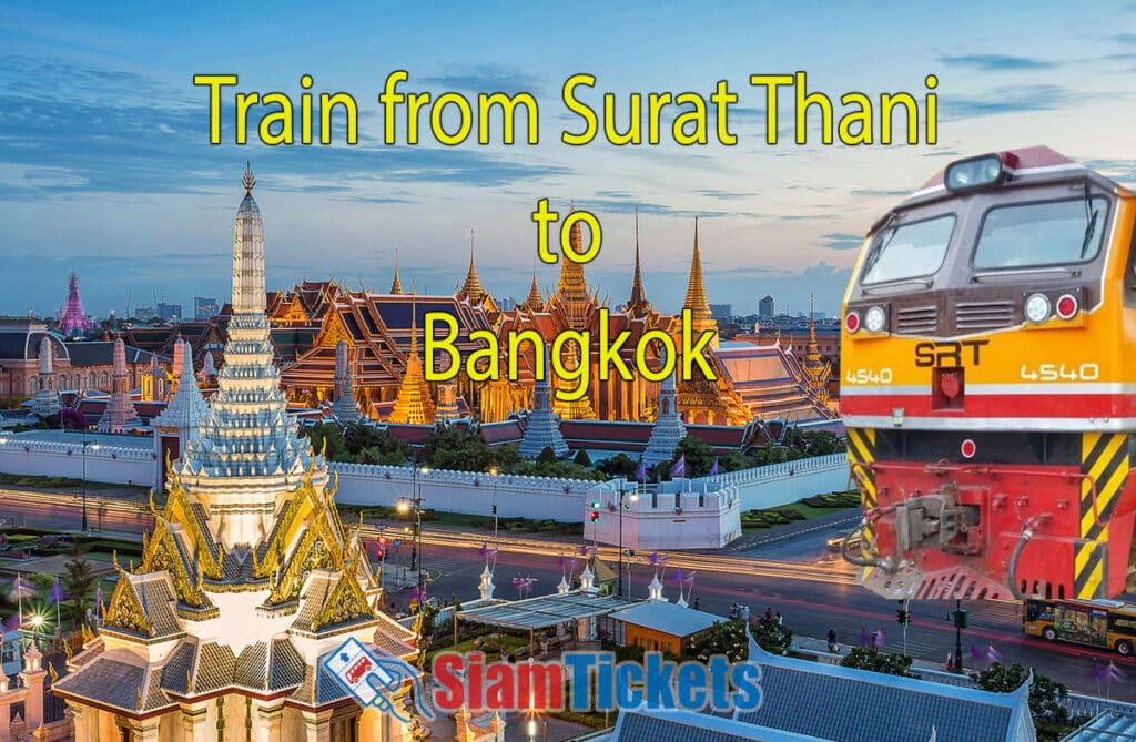 Promotional image for train travel from Surat Thani to Bangkok featuring the State Railway of Thailand (SRT) train and the Grand Palace.