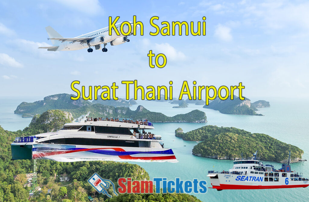 Promotional image for SiamTickets with Lomprayah catamaran and Seatran ferry services from Koh Samui to Surat Thani Airport, featuring Ang Thong National Marine Park.