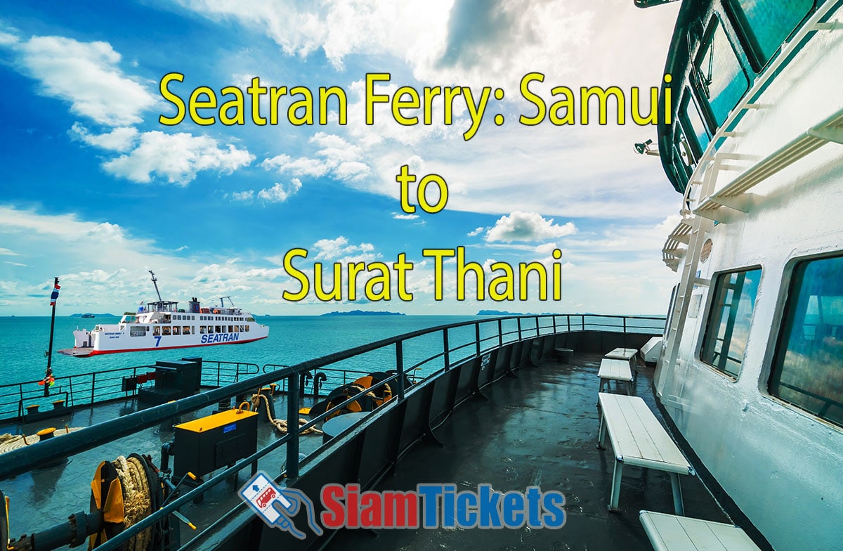 Koh Samui to Surat Thani Ferries Seatran Schedule & Tickets
