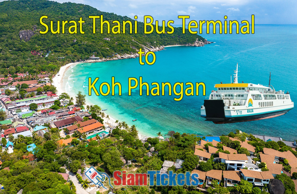 Aerial view of Haad Rin beach on Ko Pha Ngan island, Thailand, with a Raja Ferry in the foreground, text: Surat Thani Bus Terminal to Koh Phangan, SiamTickets logo.