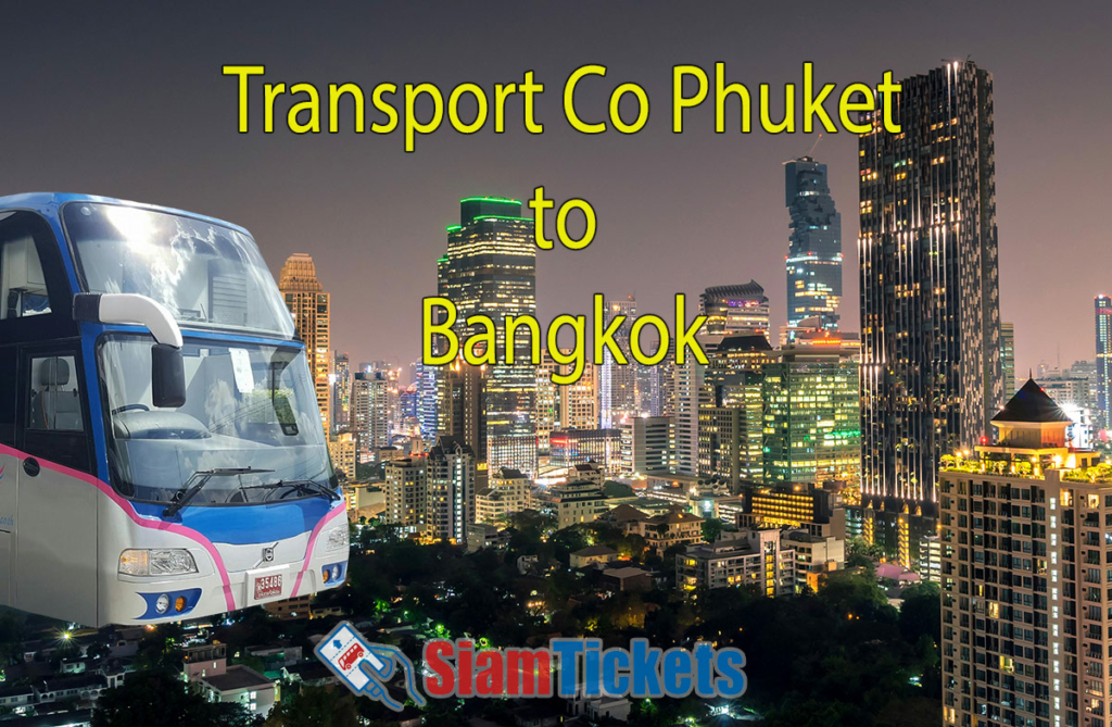 Cityscape of Bangkok at night with an image of a Transport Co bus. Text reads 'Transport Co Phuket to Bangkok' with Siam Tickets logo.