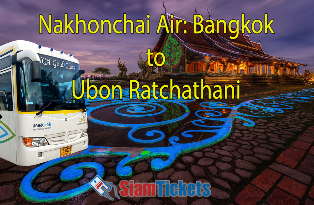 Nakhonchai Air bus in front of an ornate Thai temple at night, with text overlay promoting bus travel from Bangkok to Ubon Ratchathani.