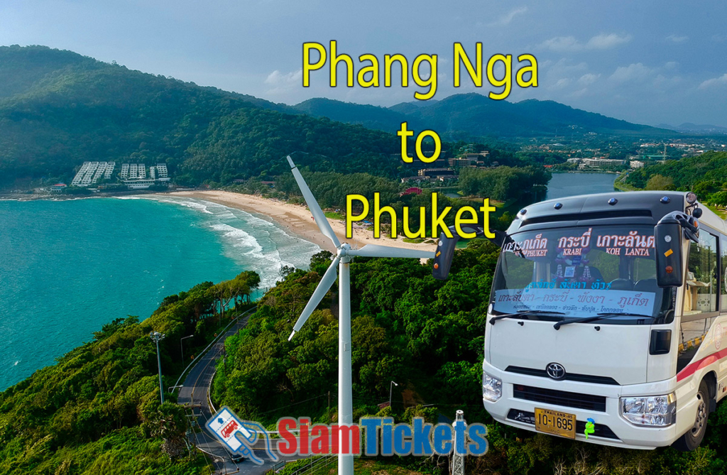 Scenic view of Nai Harn Beach in Phuket, Thailand, with a beautiful coastline, blue-green ocean, lush green hills, and a windmill. Digitally added Good Luck Lanta minibus represents travel options from Phang Nga to Phuket. Text "Phang Nga to Phuket" and SiamTickets logo are included.