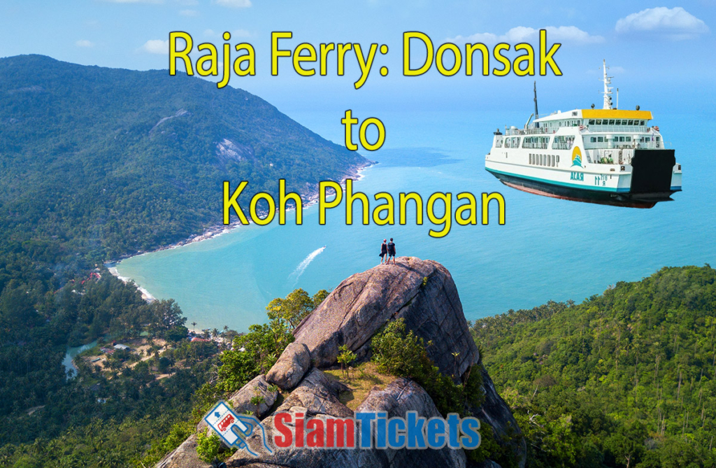 A man and woman standing on a cliff's edge looking down at the sand beach of Koh Phangan Island, Thailand. A Raja Ferry is seen in the background, with the text 'Raja Ferry: Donsak to Koh Phangan'.