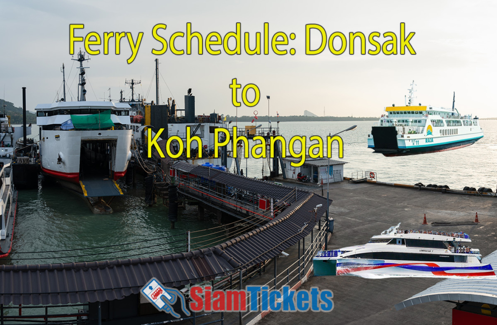 View of Donsak Pier with a Seatran ferry docked. Digitally added Lomprayah and Raja ferries represent ferry services from Donsak to Koh Phangan. Text "Ferry Schedule: Donsak to Koh Phangan" and SiamTickets logo are included.