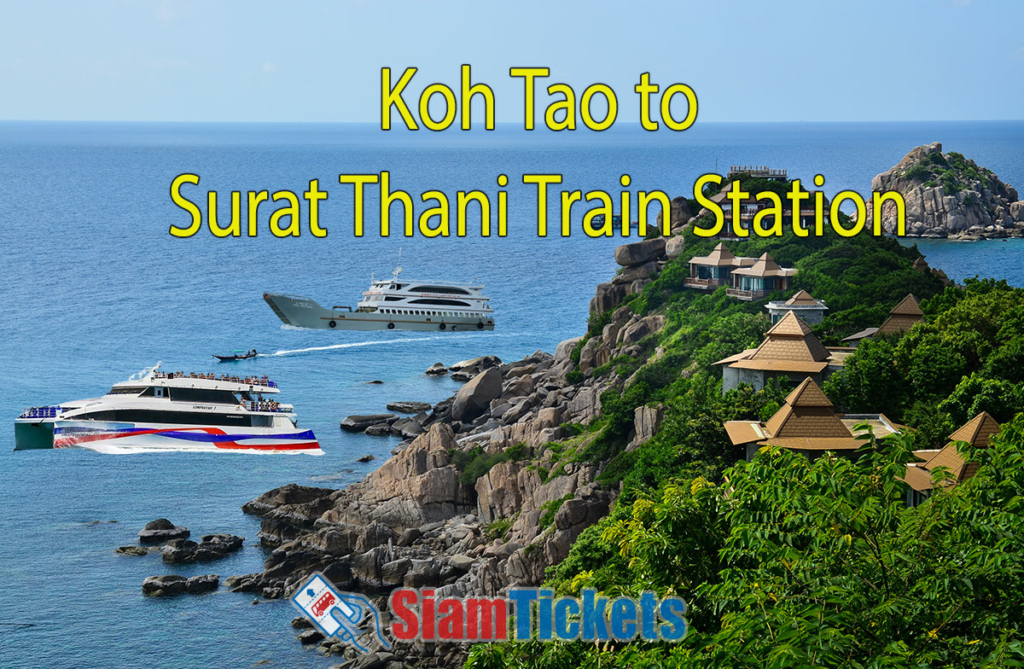 Scenic view of Sai Dang Bay at Koh Tao, Thailand, with turquoise waters, rocky cliffs, and lush greenery. Digitally added ferries represent travel options from Koh Tao to Surat Thani Train Station. Text "Koh Tao to Surat Thani Train Station" and SiamTickets logo are included.