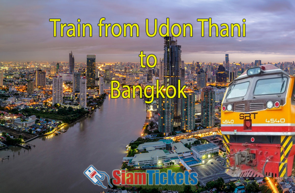 Train from Udon Thani to Bangkok with Chao Phraya River and modern Bangkok skyline in the background.